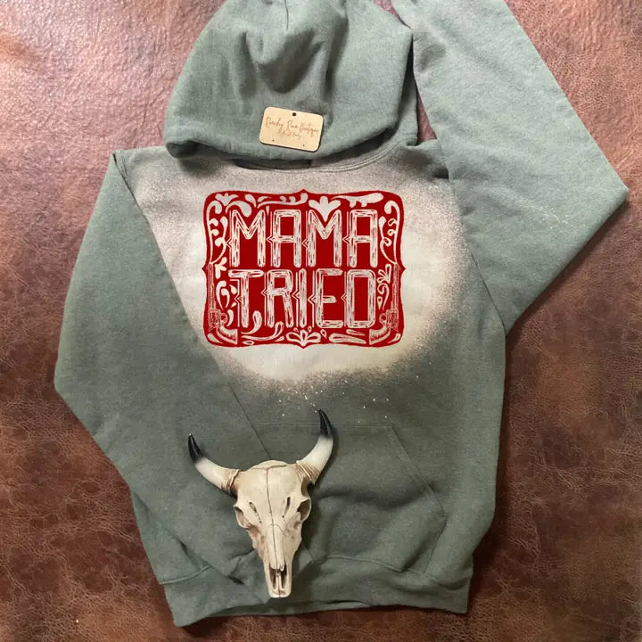 MAMA TRIED SWEATSHIRT