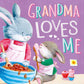GRANDMA LOVES ME