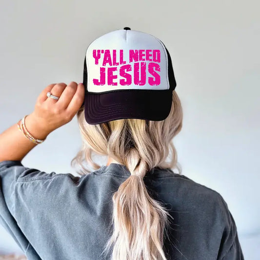Y'ALL NEED JESUS HAT
